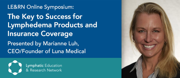 The Key to Success for Lymphedema Products and Insurance Coverage with Marianne Luh