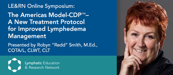 The Americas Model-CDP™– A New Treatment Protocol for Improved Lymphedema Management