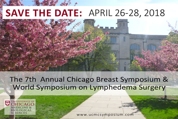 The 7th Annual Chicago Breast Symposium & World Symposium on Lymphedema Surgery