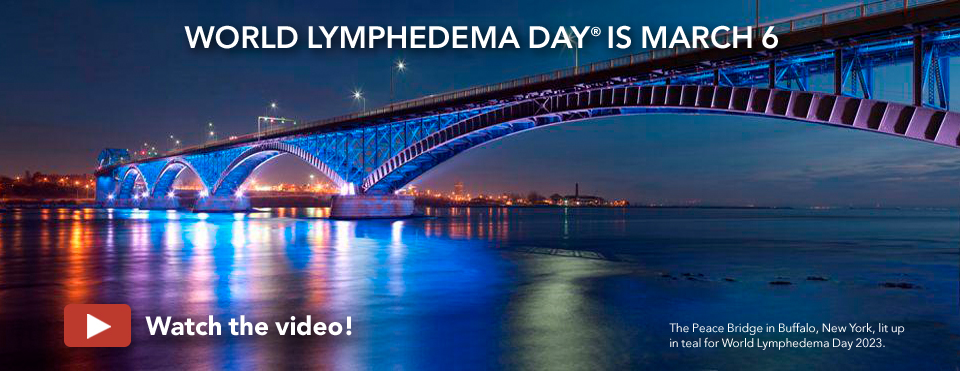 World Lymphedema Day, March 6th