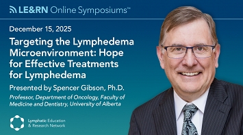 Targeting the Lymphedema Microenvironment: Hope for Effective Treatments for Lymphedema thumbnail Photo