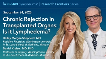 Chronic Rejection in Transplanted Organs: Is it Lymphedema? thumbnail Photo