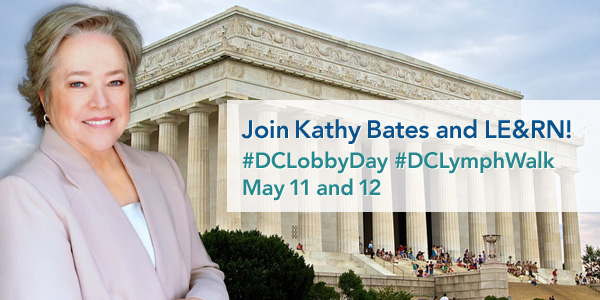 PRESS RELEASE: Kathy Bates to lead LE&RN lymphedema and lymphatic disease Lobby Day on Capitol Hill