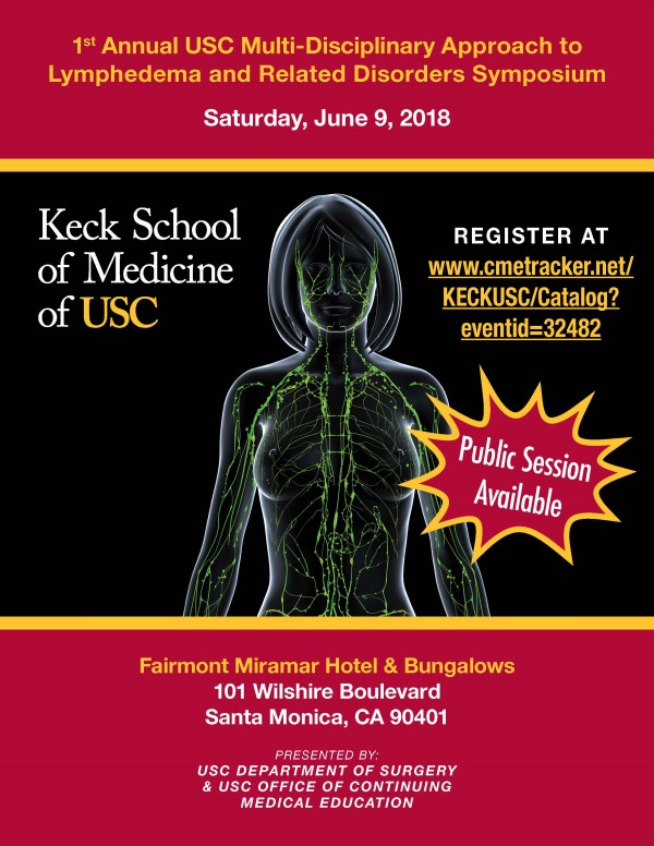 1st Annual USC Multi-Disciplinary Approach to Lymphedema and Related Disorders Symposium