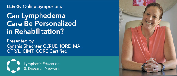 Symposium with Cynthia Shechter: “Can lymphedema care be personalized in rehabilitation?”