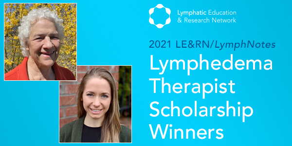 2022 LE&RN/Lymphnotes U.S. Lymphedema Therapist Scholarships