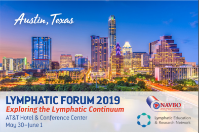 Lymphatic Forum 2019 in Austin, Texas  ~ May 30 - June 1