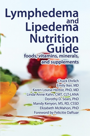 Lymphedema and Lipedema Nutrition Guide: foods, vitamins, minerals, and supplements